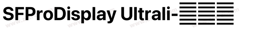 SFProDisplay Ultrali字体转换